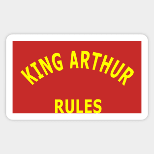 King Arthur Rules Sticker